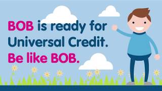 Universal Credit: Be Like BOB