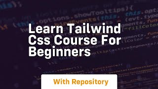 learn tailwind css course for beginners