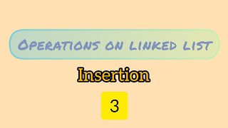 Mastering Linked List Operations: Demystifying Insertion