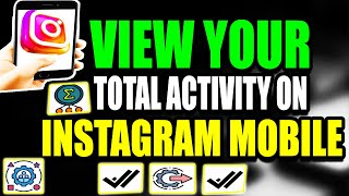 View Your Activity Instagram Mobile Tutorial (2025)