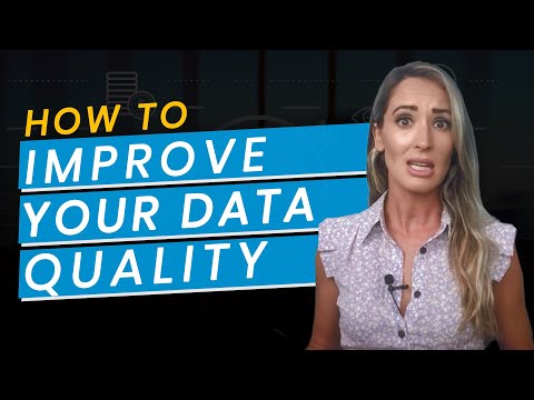 How to Improve Your Data Quality