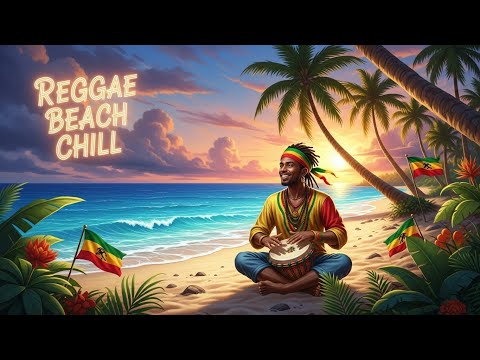 Tropical Chill Reggae – Relaxing Island Vibes for a Perfect Summer 🌴☀️ | Good Vibes Only Chill Mix