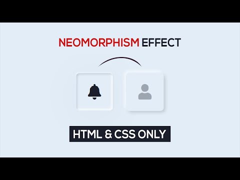 How to Create Neumorphism Effect with CSS & HTML