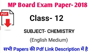MP Board 12 Class FINAL YEAR Exam Paper Chemistry 2018 || MP Board 12 Chemistry Exam Paper 2018