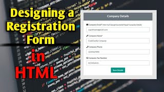 Designing a Registration form using html and CSS | HTML form design | @codeandchill24x7  |