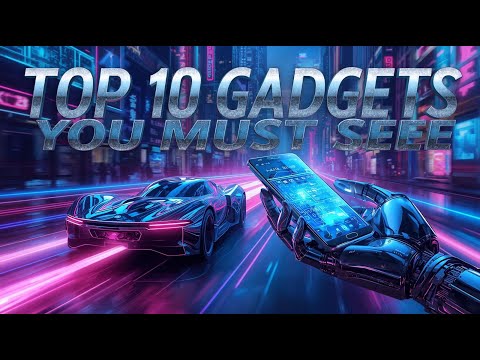 “Top 10 Futuristic Gadgets You Must See in 2025 and Beyond 🚀🤖”