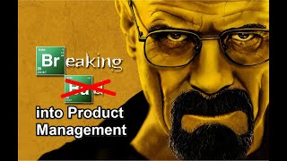 Breaking into Product Management series: Intro
