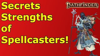 Secret Strengths of Spellcasters in PF2E