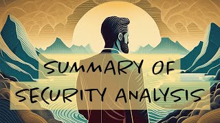 Security Analysis by Benjamin Graham: A Comprehensive Summary