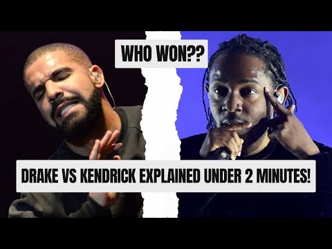 Drake Vs Kendrick Lamar - Full Breakdown Explained under 2 Minutes!