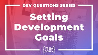 98. How Do I Set Goals As A Software Developer?