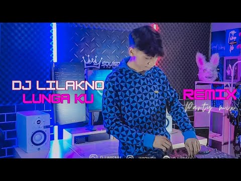 DJ LILAKNO LUNGAKU LOSS KITA ||  MELODY PARTY MIX