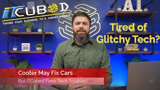 Fix Your Tech Troubles Fast – ITCubed Managed IT & Cybersecurity Services