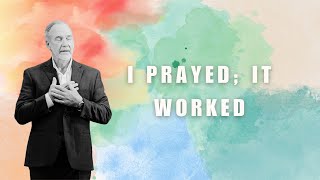 I Prayed; It Worked | Rev. Neusom | September 10, 2023