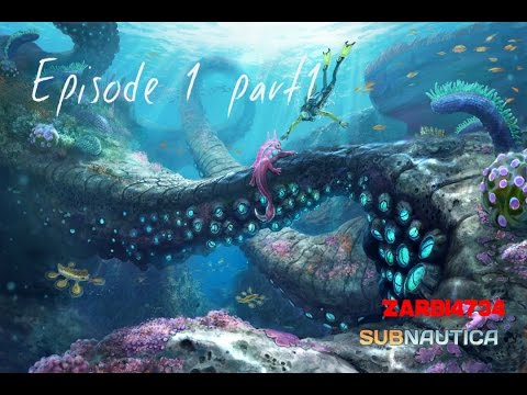 Subnautica Episode 1 part 1