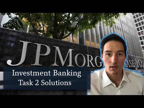 JP Morgan Investment Banking Task 2 Solutions | Virtual Internship