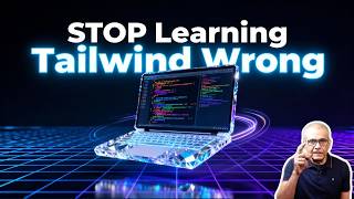 STOP Learning Tailwind Wrong! Learn It Visually in Minutes 🔥