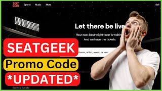 Seat Geeks Promo Code 2023 For Cheap Tickets ⚡ How to Use Seat Geeks Promo Code ⚡