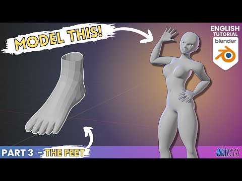 Blender Human Character Modeling Tutorial - Part 3: The Feet (2024)