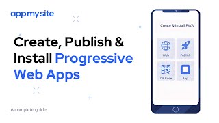 Create, Publish & Install Progressive Web Apps | AppMySite