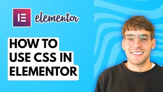 How to Use CSS in Elementor [2026 Full Guide]