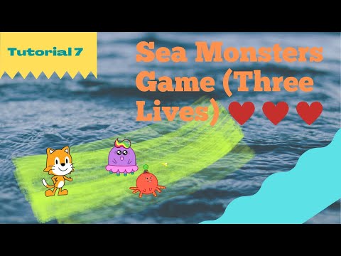 ScratchJr Tutorial 7 - Sea monsters game (Three Lives)