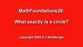 What exactly is a circle? | Arithmetic and Geometry Math Foundations 28 | N J Wildberger