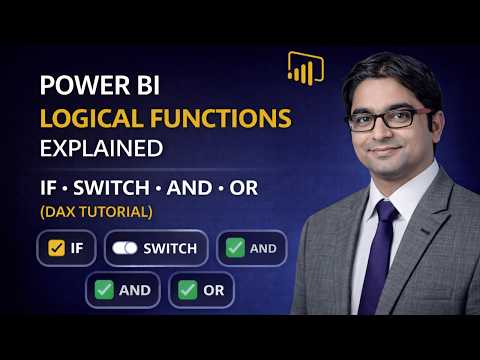 Power BI Logical Functions Explained | IF, SWITCH, AND, OR (DAX Tutorial)