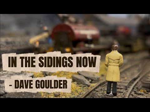 In The Sidings Now - Dave Goulder - Railway Song  