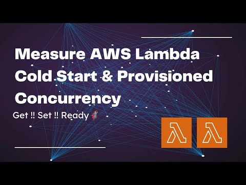 Measure AWS Lambda Cold Start Time || Provisioned Concurrency by awsmasterchef