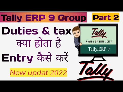 Duties and tax entry in tally ERP 9 !! Tally ERP 9 me tax ki Entry kaise kare 2022 me