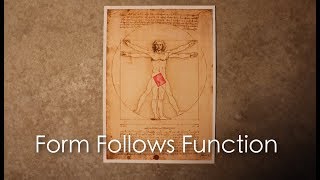 Form Follows Function