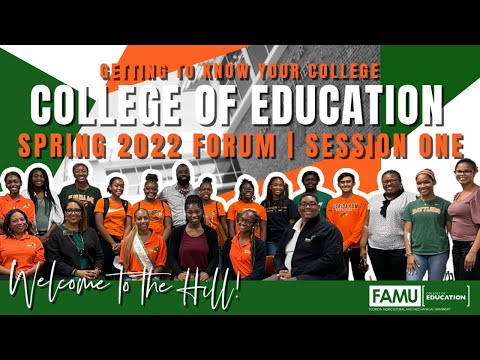 FAMU College of Education |  2022 Spring Forum | Session One | HBCU
