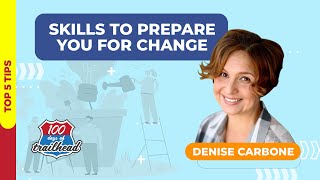 Top 5 Skills To Prepare You For Change