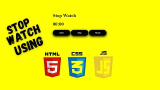 Stop Watch Using HTML, CSS and JavaScript | Mini Project