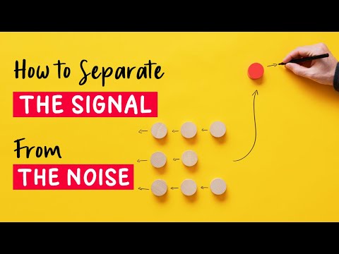 How to Separate the Signal from the Noise?