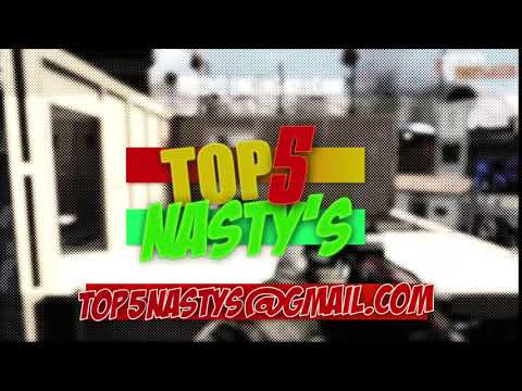 top 5 nastys Intro