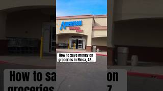 How to save money on groceries in Mesa, AZ. #mesaaz