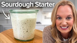 Sourdough Starter: How to Feed It, Use It, Fix It, and Keep It Strong