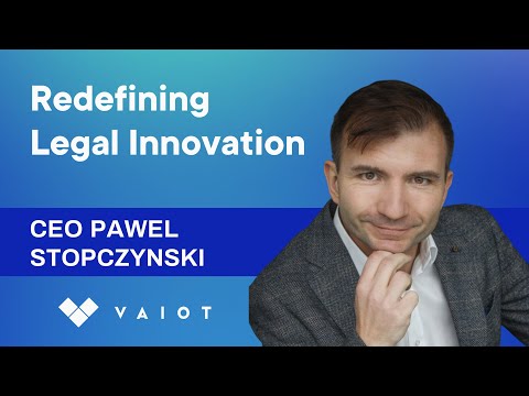 AI and Blockchain: Redefining Legal Innovation  with CEO Pawel Stopczynski