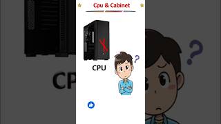Computer basic jankari difference between CPU & Cabinet #computerbasic #cpu #shorts