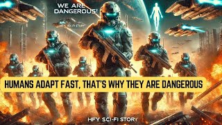Humans Adapt Fast, That’s Why They Are Dangerous | A Short Scifi Story