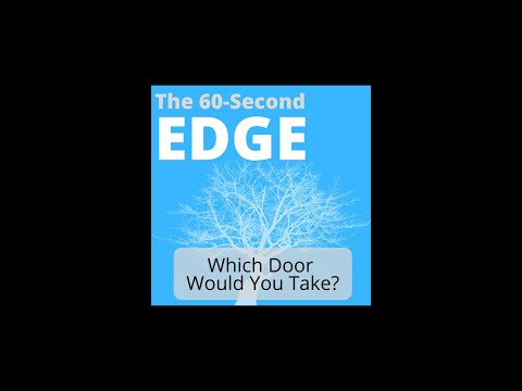 60-Sec Edge: Which Door?
