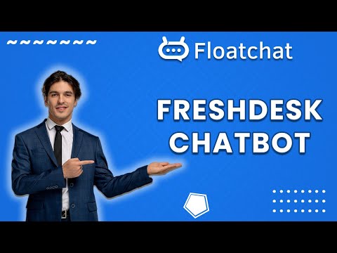 Freshdesk-Chatbot: Get Your Work Done Quickly With FloatChat.
