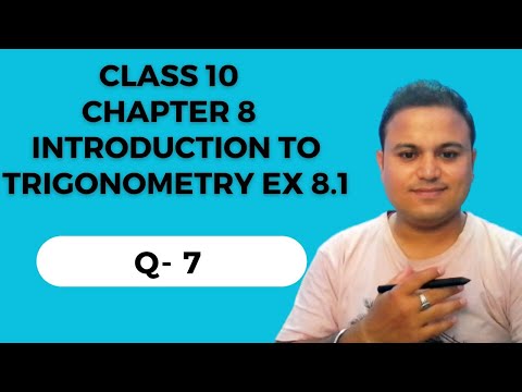 CLASS 10 EXERCISE 8.1 Q 7 | Class 10 Maths Chapter 8 Introduction to Trigonometry Ex 8.1
