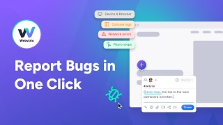Webvizio for QA Teams: 1-click Bug Report Your Developers Would Love