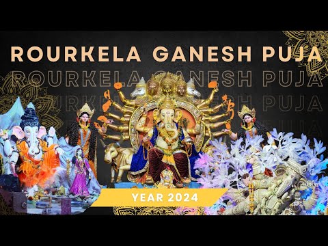 Rourkela Ganesh Puja | Year 2024