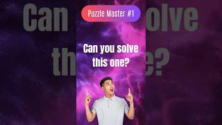 Puzzle Master Test – Solve Before Time Runs Out! #riddles #shorts #mindteaser #logicalpuzzle