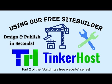 Using the Free TinkerHost Sitebuilder (TinkerHost - The Free Hosting Provider) [Official Video]