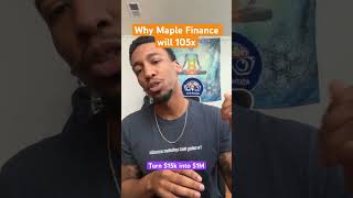 Maple Finance will 105x in the #2024 bull market! #crypto #defi #web3 #yieldfarming